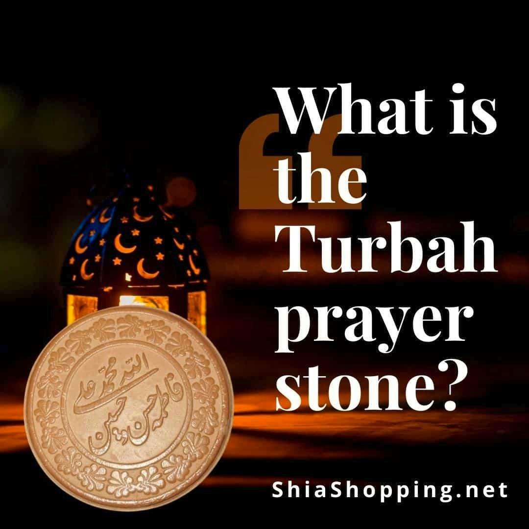 What is the Turbah prayer stone?